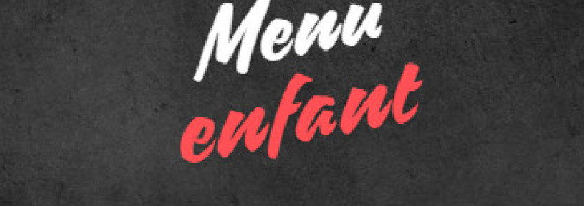 Le menu enfant 