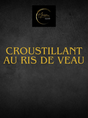Croustillant au ris de veau 