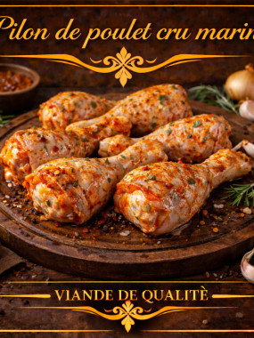 Pilon poulet cru mariné 