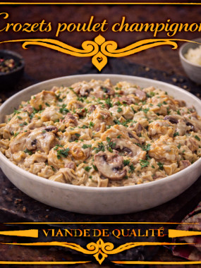 crozets poulet champignons